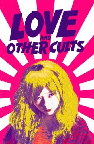 Love and Other Cults (2017)
