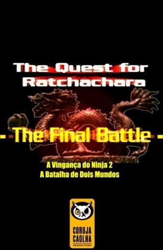 The Quest For Ratchatchara: The Final Battle (2005)