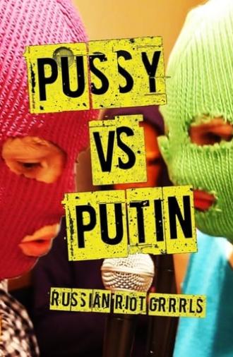 Pussy Versus Putin (2013)