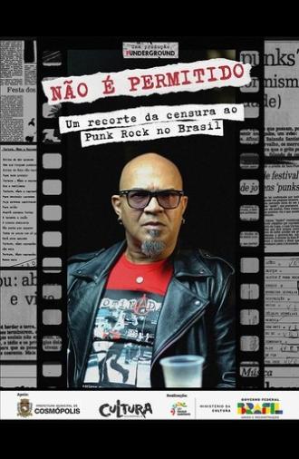 Não é Permitido: um recorte da censura ao Punk Rock no Brasil (2025)
