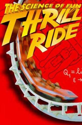 Thrill Ride: The Science of Fun (1997)