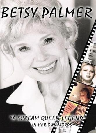 Betsy Palmer: A Scream Queen Legend (2006)