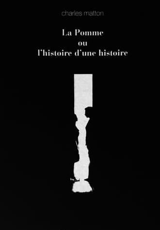 La pomme ou L'histoire d'une histoire (1965)