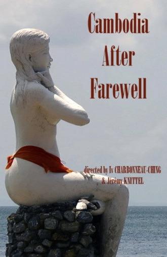 Cambodia, After Farewell (2012)
