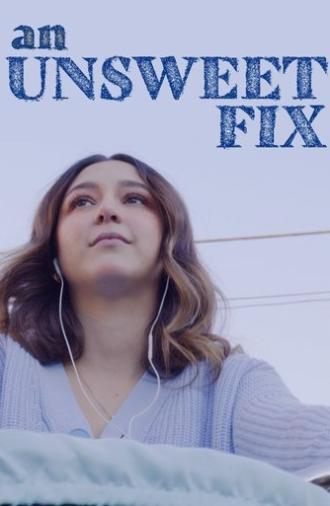 An Unsweet Fix (2024)