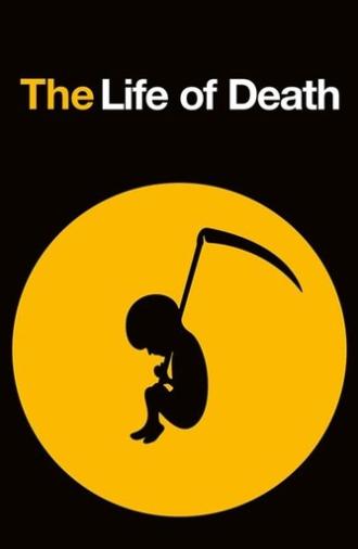 The Life of Death (2015)