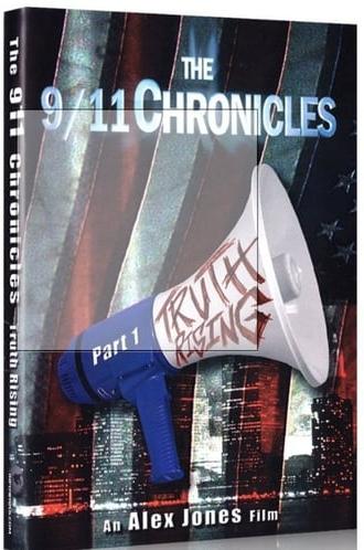 TRUTH RISING: The 9/11 Chronicles Part One (2008)