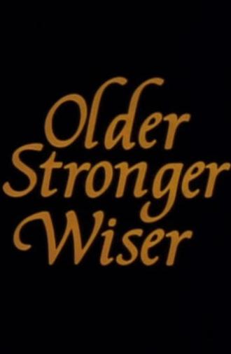 Older, Stronger, Wiser (1989)