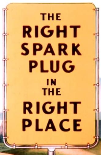 The Right Spark Plug in the Right Place (1945)