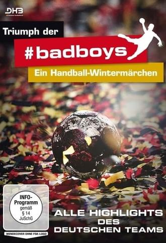 Triumph der #badboys – Ein Handball-Wintermärchen (2016)