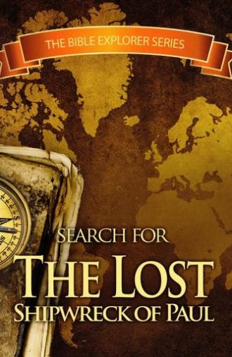 The Search for The Lost Shipwreck of Paul (2012)