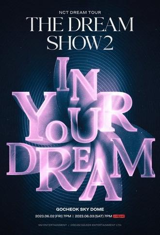 THE DREAM SHOW 2: In Your Dream (2023)