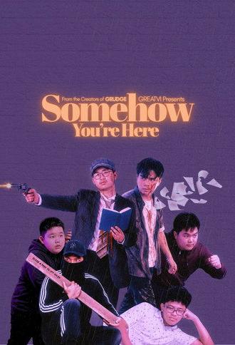 Somehow You're Here (2026)