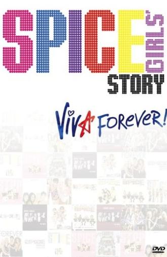 The Spice Girls Story: Viva Forever! (2012)