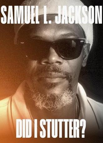 Samuel L. Jackson: Did I Stutter? (2023)
