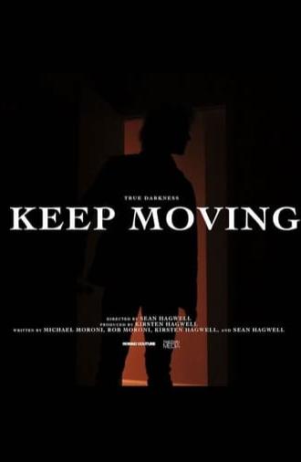 True Darkness: KEEP MOVING (2021)