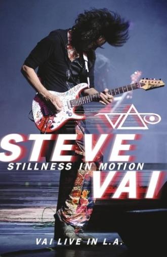 Steve Vai: Stillness in Motion - Vai Live in L.A. (2015)