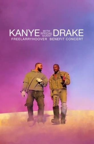 Kanye with Special Guest Drake: Free Larry Hoover Benefit Concert (2021)