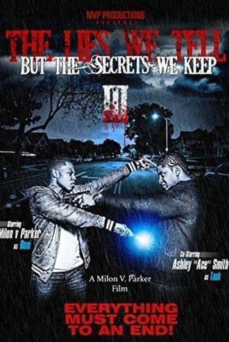 The Lies We Tell But the Secrets We Keep Part 3 (2014)