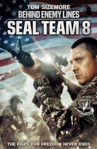 Seal Team Eight: Behind Enemy Lines (2014)