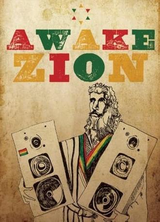 Awake Zion (2013)