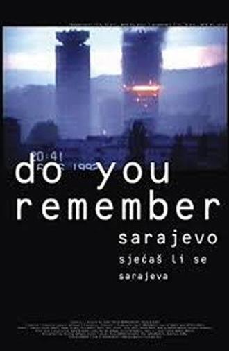 Do You Remember Sarajevo? (2002)