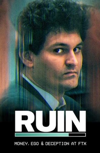 RUIN: Money, Ego and Deception at FTX (2023)