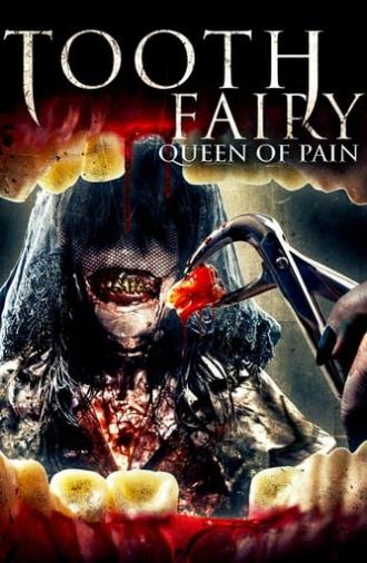 Tooth Fairy: Queen of Pain (2022)