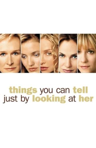 Things You Can Tell Just by Looking at Her (2000)