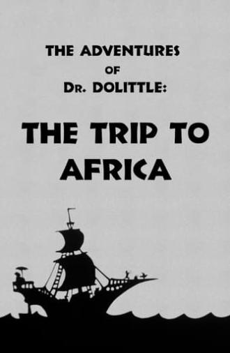 The Adventures of Dr. Dolittle: Tale 1 - The Trip to Africa (1928)