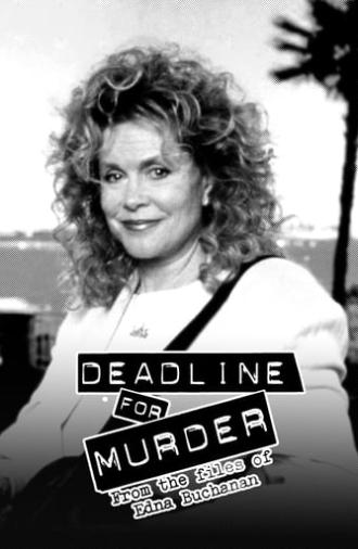 Deadline for Murder: From the Files of Edna Buchanan (1995)