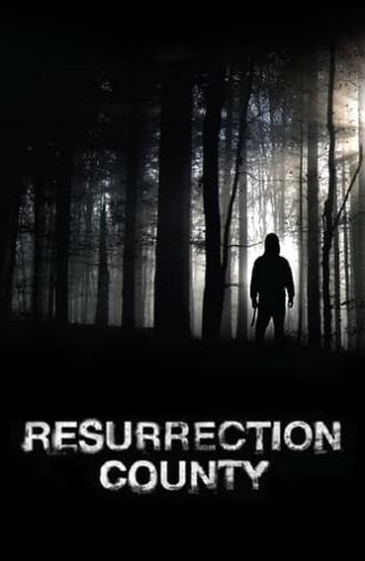 Resurrection County (2008)