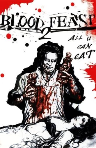 Blood Feast 2: All U Can Eat (2002)