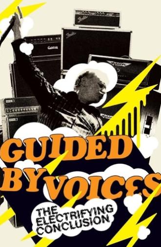 Guided By Voices: The Electrifying Conclusion (2005)