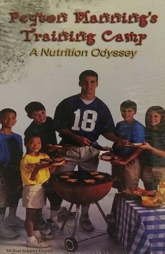 Peyton Manning's Training Camp a Nutrition Odyssey Video (2000)