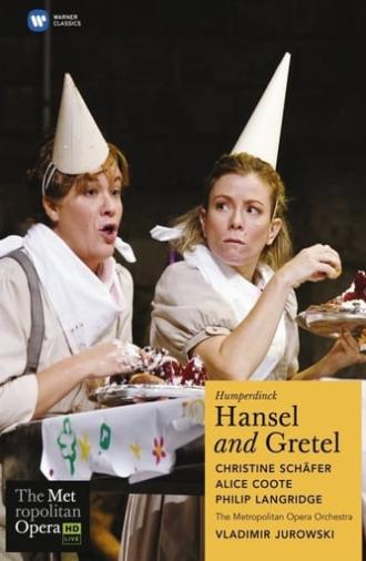 The Metropolitan Opera: Hansel and Gretel (2008)