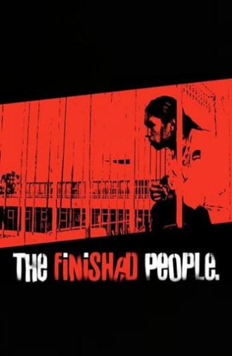 The Finished People (2004)