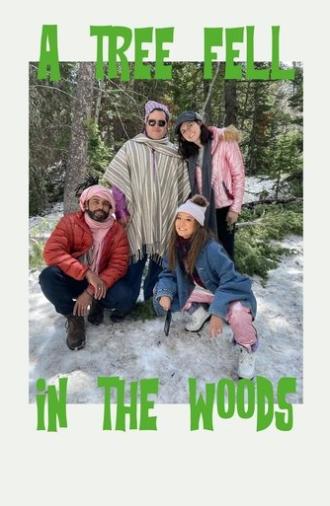 A Tree Fell in the Woods (2025)