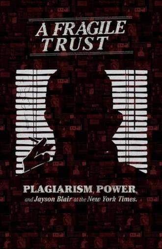 A Fragile Trust: Plagiarism, Power, and Jayson Blair at the New York Times (2014)