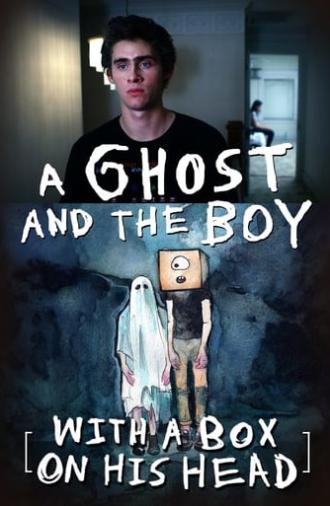 A Ghost and the Boy with a Box on His Head (2017)