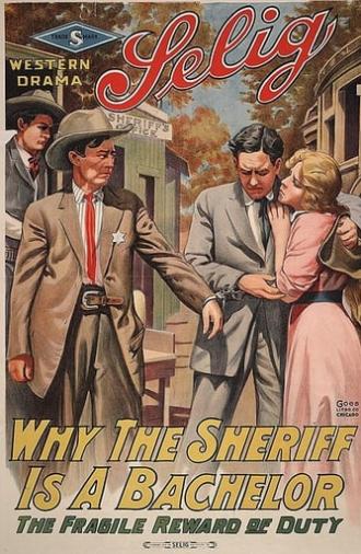 Why the Sheriff Is a Bachelor (1914)