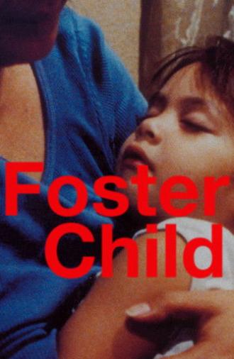 Foster Child (2007)