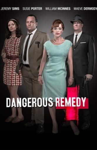 Dangerous Remedy (2012)