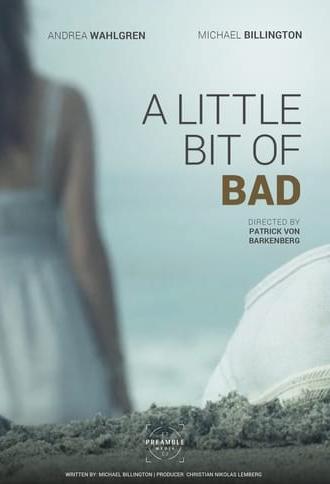 A Little Bit of Bad (2014)