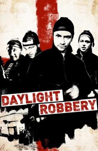 Daylight Robbery (2008)