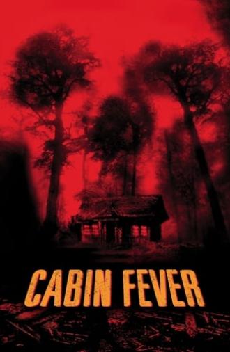Cabin Fever (2003)
