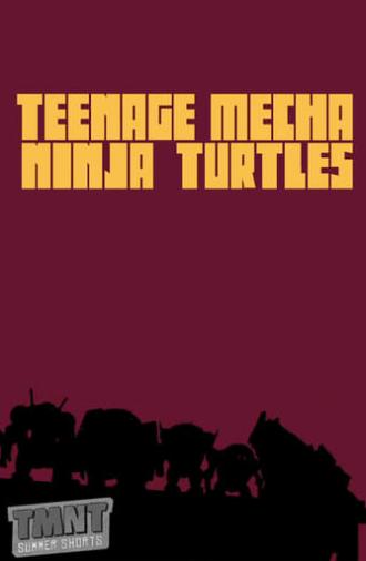 Teenage Mecha Ninja Turtles (2017)