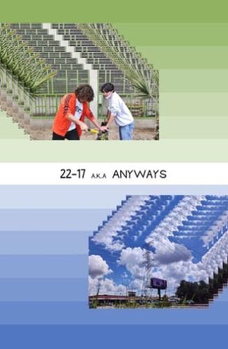 22-17 a.k.a Anyways: Chapters I & II (2023)