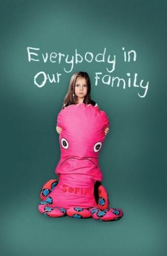 Everybody in Our Family (2012)