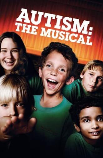 Autism: The Musical (2007)